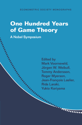 Coperta cărții 'One Hundred Years of Game Theory: A Nobel Symposium - Mark Voorneveld'