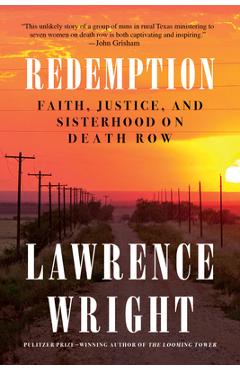 Coperta cărții 'Redemption: Faith, Justice, and Sisterhood on Death Row - Lawrence Wright'