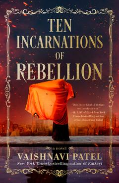 Coperta cărții 'Ten Incarnations of Rebellion - Vaishnavi Patel'