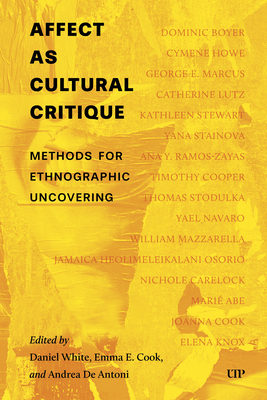 Coperta cărții 'Affect as Cultural Critique: Methods for Ethnographic Uncovering - Daniel White'