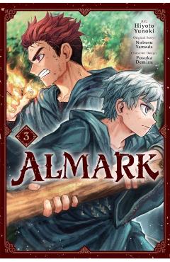 Coperta cărții 'Almark, Vol. 3 (Manga): Volume 3 - Hiyoto Yunoki'