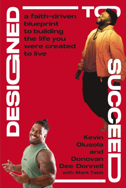 Coperta cărții 'Designed to Succeed: A Faith-Driven Blueprint to Building the Life You Were Created to Live - Kevin Olusola'