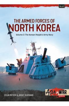 Coperta cărții 'Armed Forces of North Korea Volume 3: Korean People's Army Navy - Stijn Mitzer'
