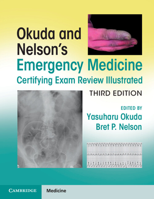 Coperta cărții 'Okuda and Nelson's Emergency Medicine Certifying Exam Review Illustrated - Yasuharu Okuda'