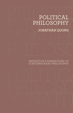 Coperta cărții 'Political Philosophy: The Puzzle of Legitimate Injustice - Jonathan Quong'
