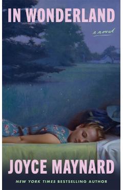 In Wonderland - Joyce Maynard
