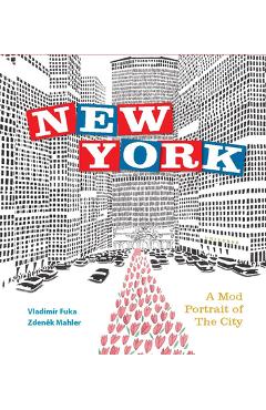 Coperta cărții 'New York: A Mod Portrait of the City - Zdenek Mahler'
