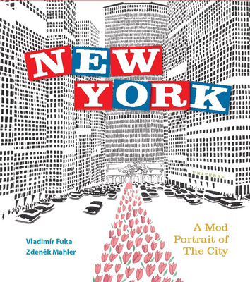 Coperta cărții 'New York: A Mod Portrait of the City - Zdenek Mahler'