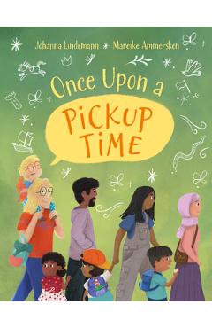 Coperta cărții 'Once Upon a Pickup Time - Johanna Lindemann'