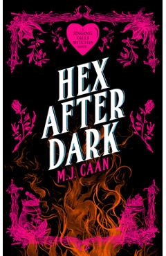 Coperta cărții 'Hex After Dark: Singing Falls Witches Book Eight - M. J. Caan'