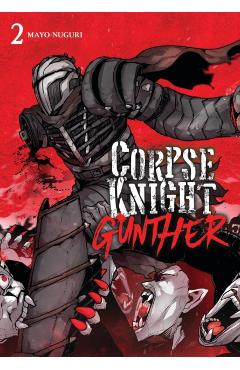 Coperta cărții 'Corpse Knight Gunther, Vol. 2 -'