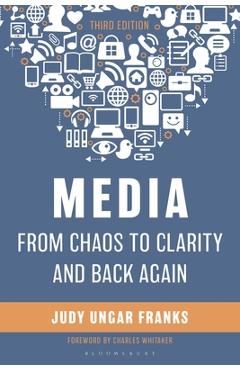 Coperta cărții 'Media from Chaos to Clarity and Back Again - Judy Ungar Franks'