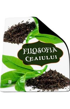Imaginea produsului 'Mousepad: Filosofia ceaiului'