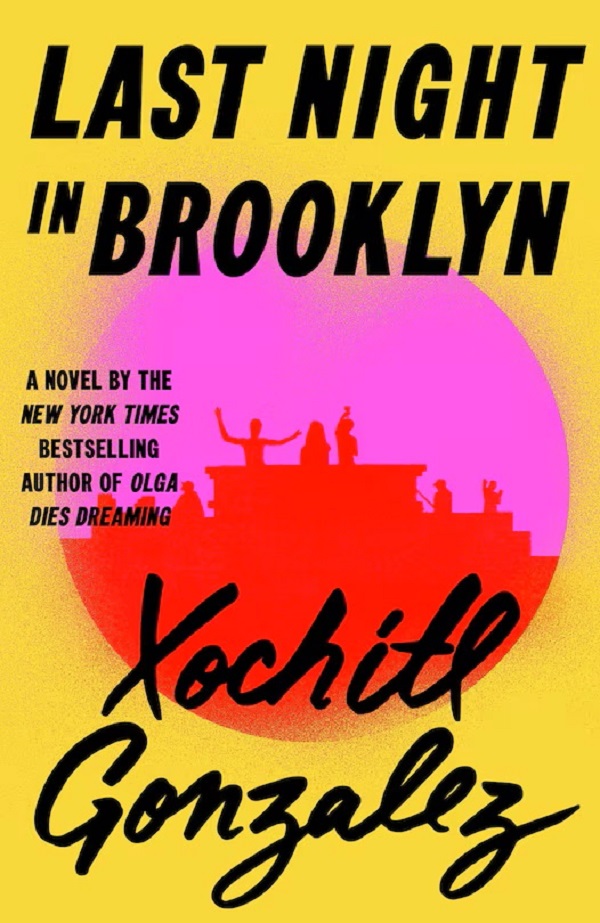 Coperta cărții 'Last Night in Brooklyn - Xochitl Gonzalez'