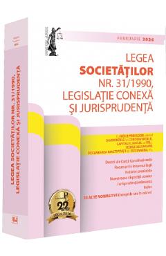 Coperta cărții 'Legea societăților nr. 31/1990, legislatie conexă și jurisprudență. Ed. 11. Februarie 2026'
