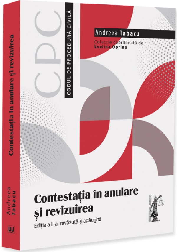 Coperta cărții 'Contestația în anulare și revizuirea Ed.2 - Andreea Tabacu'