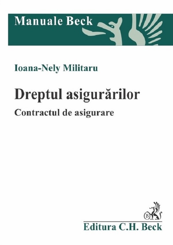 Coperta cărții 'Dreptul asigurărilor. Contractul de asigurare - Ioana Nely Militaru'