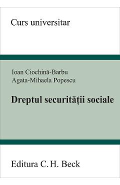 Coperta cărții 'Dreptul securității sociale - Ioan Ciochină-Barbu, Agata Mihaela Popescu'
