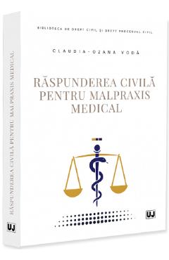 Coperta cărții 'Răspunderea civilă pentru malpraxis medical - Claudia-Ozana Vodă'