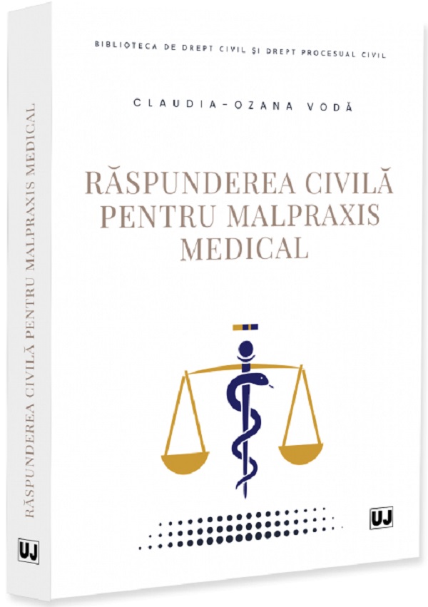 Coperta cărții 'Răspunderea civilă pentru malpraxis medical - Claudia-Ozana Vodă'