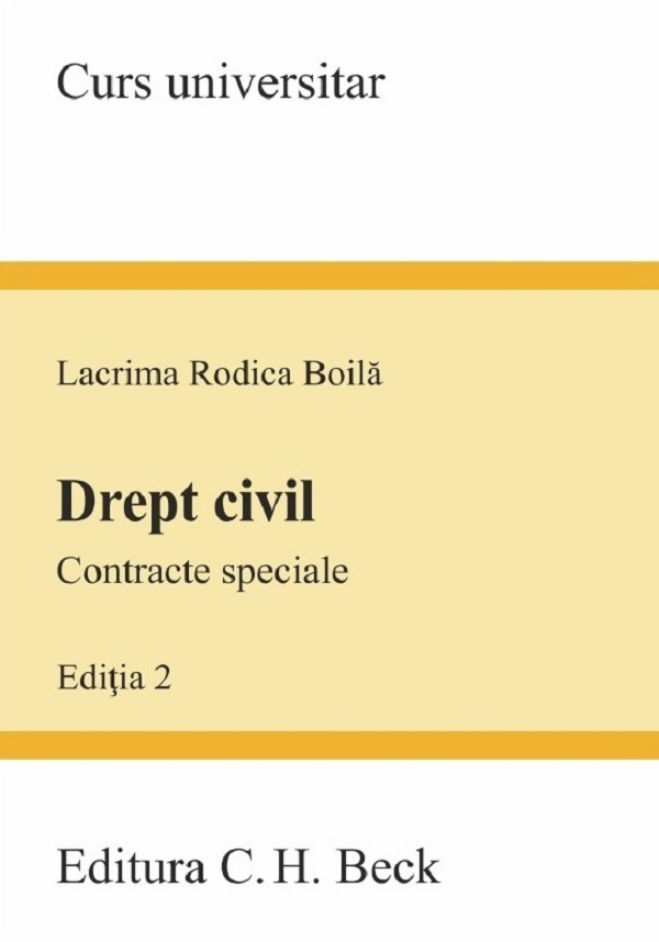 Coperta cărții 'Drept civil. Contracte speciale. Curs universitar Ed.2 - Lacrima Rodica Boilă'