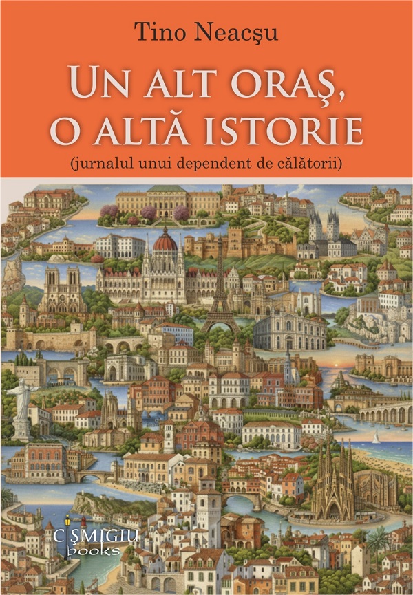 Un alt oras, o alta istorie - Tino Neacsu