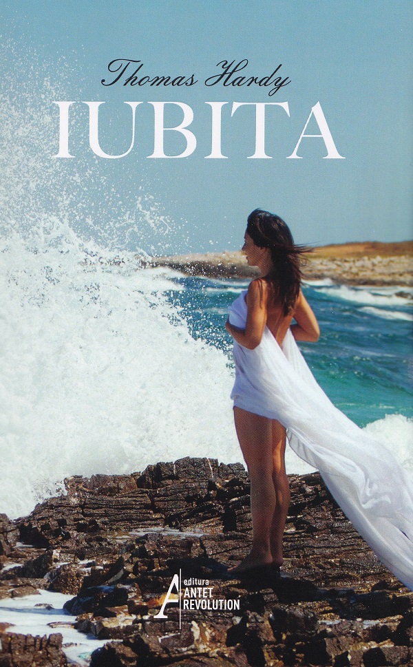 Coperta cărții 'Iubita - Thomas Hardy'