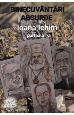 Coperta cărții 'Binecuvântări absurde. Partea 1 - Ioana Ichim'