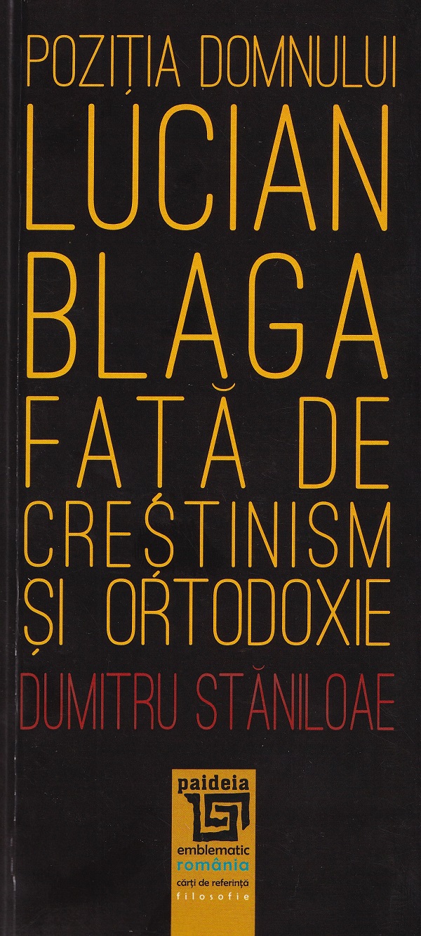 Coperta cărții 'Poziția domnului Lucian Blaga fața de creștinism și ortodoxie - Dumitru Stăniloae'