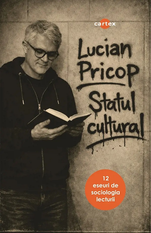 Coperta cărții 'Statul cultural. 12 eseuri de sociologia lecturii - Lucian Pricop'
