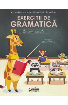 Coperta cărții 'Exerciții de gramatică pentru clasa 4. Scriem corect! - Carmen Ianculescu, Anca-Elena Cristea, Tatiana Paun'