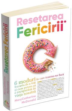 Resetarea fericirii - MaryCatherine, McDonald
