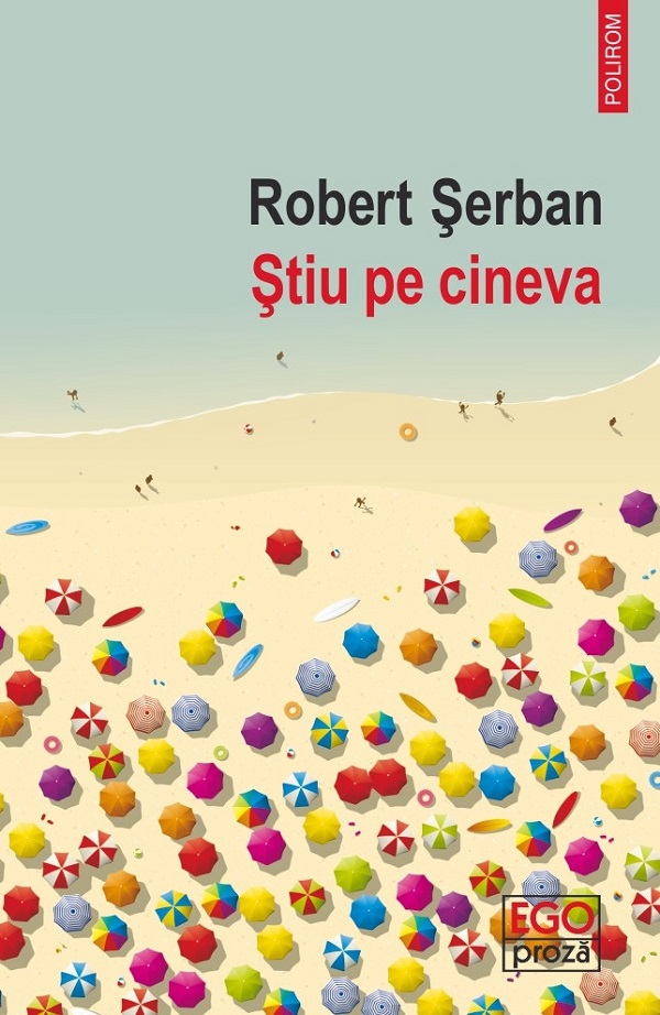 Coperta cărții 'Știu pe cineva - Robert Șerban'