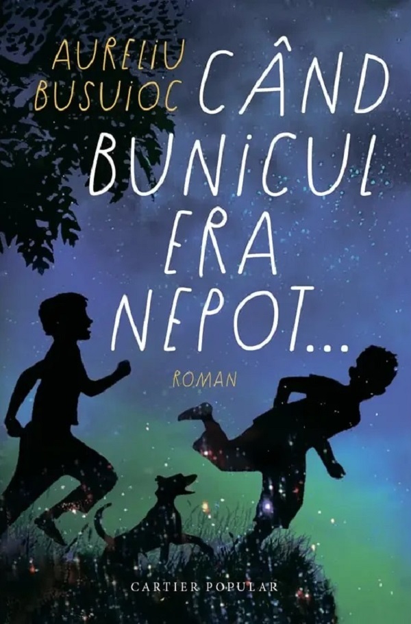 Coperta cărții 'Când bunicul era nepot... Ed.2024 - Aureliu Busuioc'