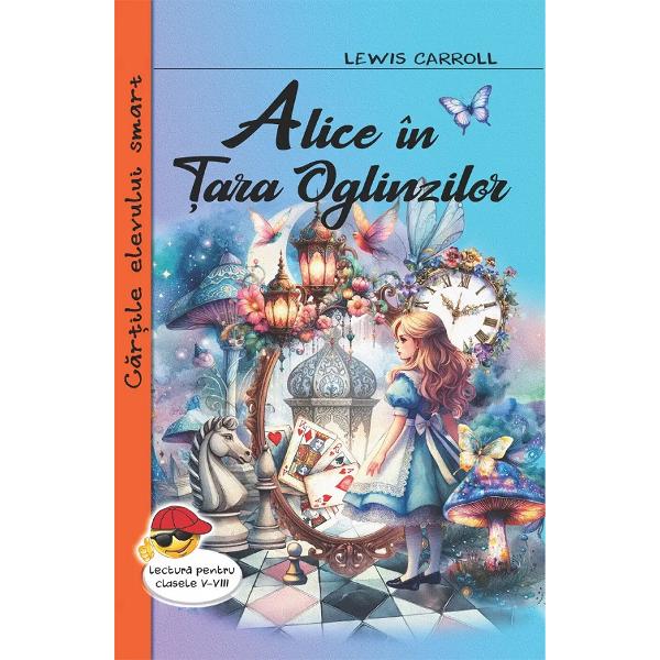 Pachet 2 carti: Alice in Tara Minunilor + Alice in Tara Oglinzilor - Lewis Carroll