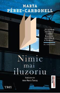 Nimic mai iluzoriu - Marta Perez-Carbonell