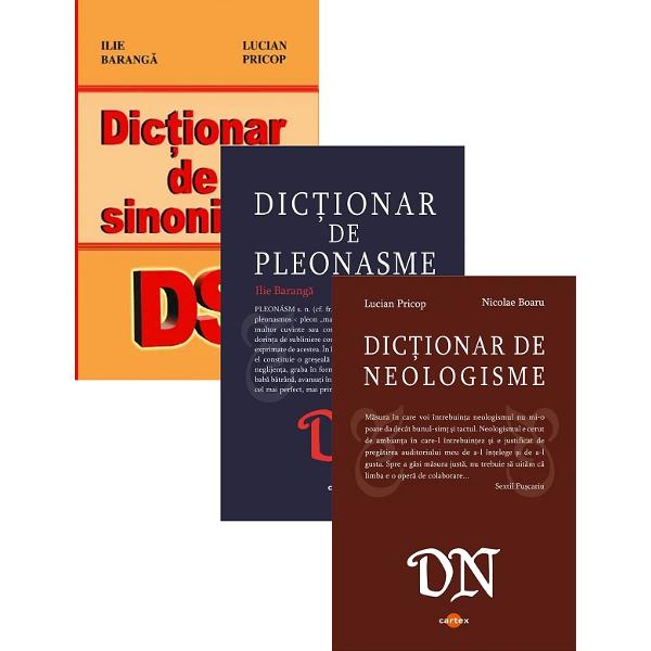 Pachet 3 dictionare: Sinonime, neologisme, pleonasme - Lucian Pricop, Ilie Baranga, Nicolae Boaru