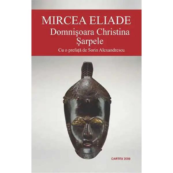 Pachet 2 carti: Domnisoara Christina. Sarpele + Despre vis - Mircea Eliade, Sigmund Freud