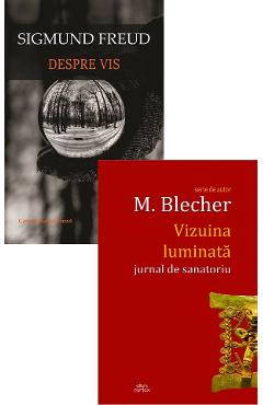 Coperta cărții 'Pachet 2 cărți: Vizuina luminată + Despre vis - Max Blecher, Sigmund Freud'