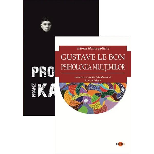 Pachet 2 carti: Procesul + Psihologia multimilor - Franz Kafka, Gustave Le Bon