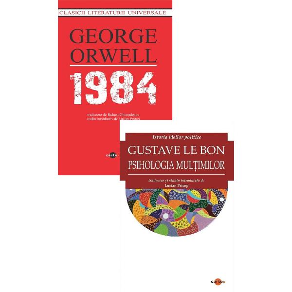 Pachet 2 carti: 1984 + Psihologia multimilor - George Orwell, Gustave le Bon