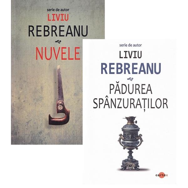 Pachet 2 carti: Nuvele + Padurea spanzuratilor - Liviu Rebreanu