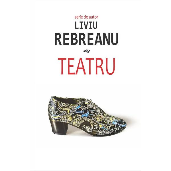 Pachet 3 carti: Teatru - Barbu Delavrancea, Ion Luca Caragiale, Liviu Rebreanu