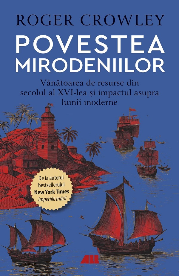 Coperta cărții 'Povestea mirodeniilor - Roger Crowley'