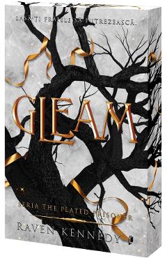 Coperta cărții 'Gleam. Seria The Plated Prisoner Vol.3 - Raven Kennedy'