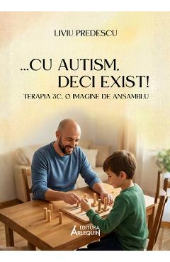 Coperta cărții '...cu autism, deci exist! - Liviu Predescu'
