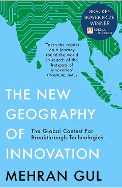 The New Geography of Innovation - Mehran Gul