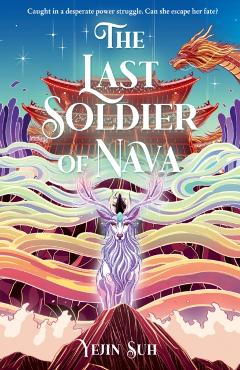 Coperta cărții 'Last Soldier of Nava - Yejin Suh'