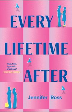 Coperta cărții 'Every Lifetime After - Jennifer Ross'