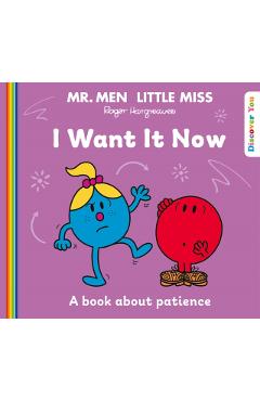 Coperta cărții 'Mr Men Little Miss: I Want it Now -'